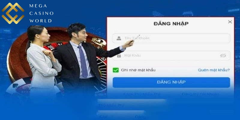Điền đầy đủ thông tin đăng nhập chính xác